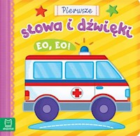 Pierwsze słowa i dźwięki. Eo, eo! -  - książka