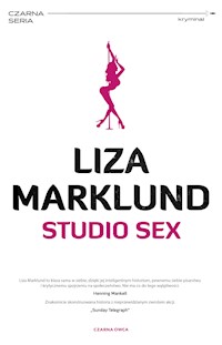 Annika Bengtzon. Studio Sex - Liza Marklund - ebook
