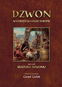 Dzwon w chrześcijańskiej Europie - Guźlak Gerard - książka