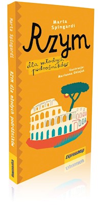 Rzym dla młodych podróżników przewodnik dla dzieci - Spingardi Marta - książka