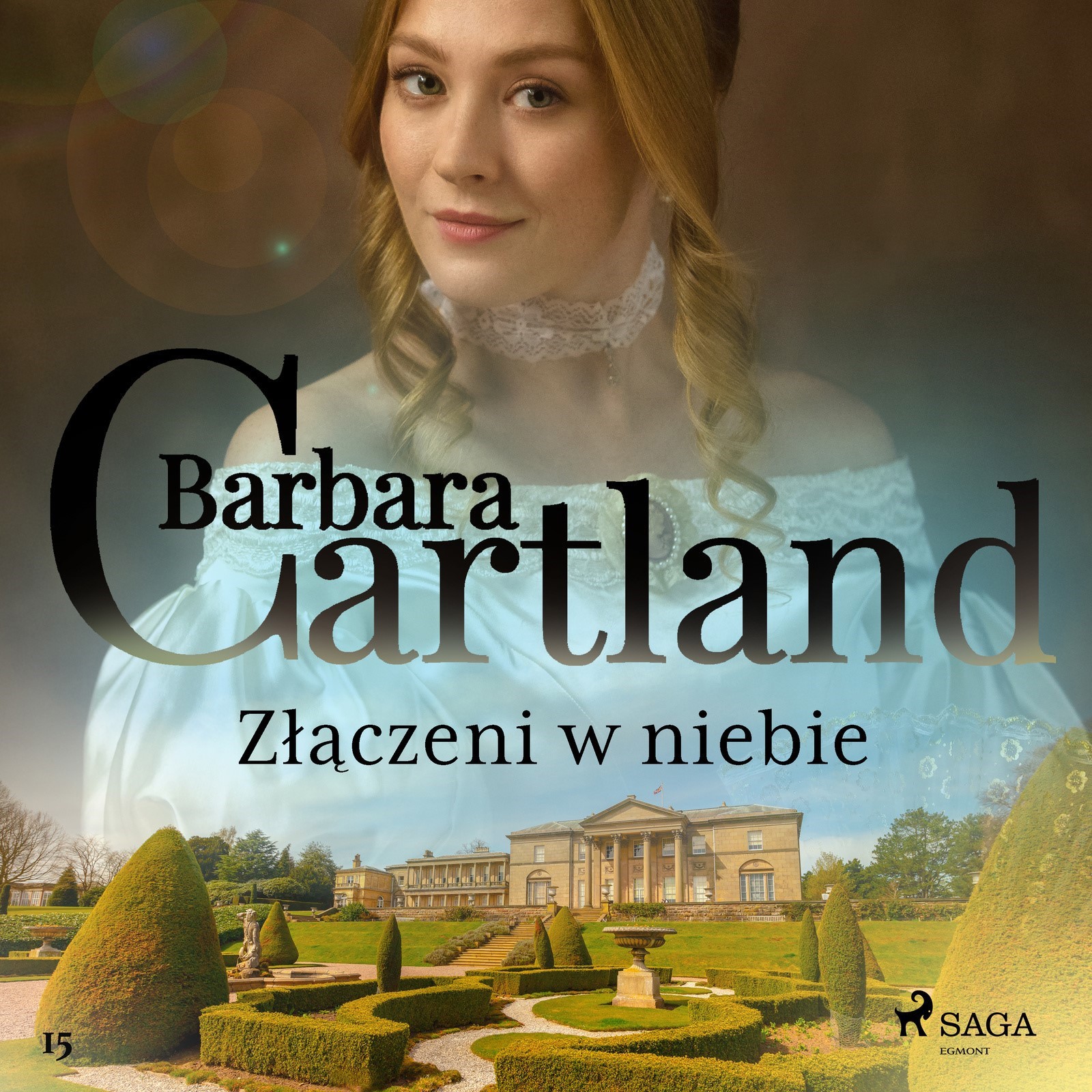 Ponadczasowe historie miłosne Barbary Cartland. Złączeni w niebie - Ponadczasowe historie miłosne Barbary Cartland