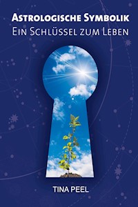 Astrologische Symbolik - Tina Peel - ebook