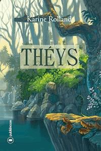 Théys - Karine Rolland - ebook