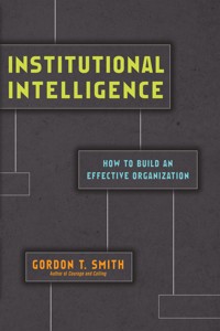 Institutional Intelligence - Gordon T. Smith - ebook