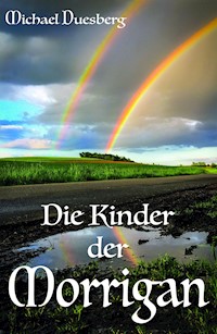 Die Kinder der Morrigan - Michael Duesberg - ebook