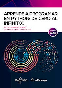 Aprende a programar en Python: de cero al infinito - Silvia Guardati Buemo - ebook