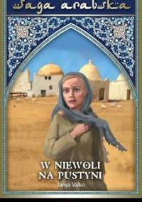 W niewoli na pustyni - Tanya Valko - ebook
