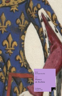 Blanca de Borbón - José de Espronceda - ebook