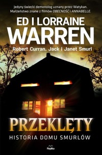 Przeklęty Historia domu Smurlów - Warren Ed, Warren Lorraine, Curran Robert, Smurl Jack, Smurl Janet - książka