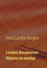 Londres Decamerone - Heinz Landon-Burgher - ebook
