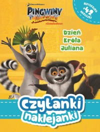 Czytanki naklejanki Dzień Króla Juliana Pingwiny z Madagaskaru - Olivia London - książka