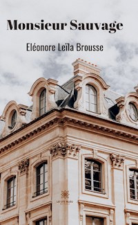 Monsieur Sauvage - Eléonore Leïla Brousse - ebook