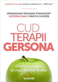 Cud terapii Gersona - Gerson Charlotte, Walker Morton - książka