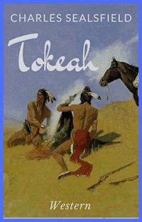 Tokeah - Charles Sealsfield - ebook