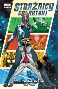 Strażnicy Galaktyki. Czyli zostaliśmy my. Tom 1 -  - książka