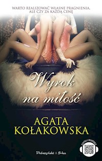Wyrok na miłość - Agata Kołakowska - książka