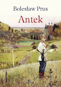 Antek - Bolesław Prus - ebook + audiobook + książka