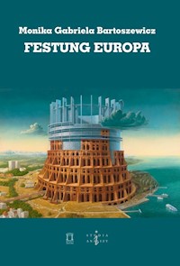 Festung Europa - Bartoszewicz Monika Gabriela - książka