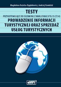 Testy przygotowujące do egzaminu z kwalifikacji TG.15 (T.14). Prowadzenie informacji turystycznej oraz sprzedaż usług turystycznych -  - książka