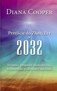 Przejście do Złotej Ery w 2032 - Cooper Diana - książka
