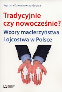 tradycyjnie czy nowocześnie? - Krystyna Dzwonkowska-Godula - książka