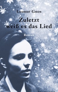 Zuletzt weiß es das Lied - Leonor Gnos - ebook