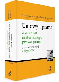 Umowy i pisma z zakresu materialnego prawa pracy z objaśnieniami + CD - Piwnik Stanisław, Tomicki Mateusz - książka