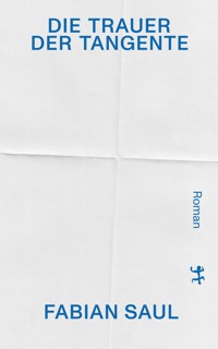 Die Trauer der Tangente - Fabian Saul - ebook