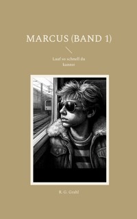MARCUS (Band 1) - R. G. Grahl - ebook