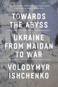 Towards the Abyss - Ishchenko Volodymyr - książka