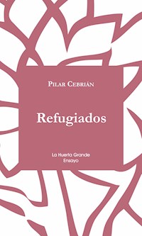 Refugiados - Pilar Cebrián - ebook