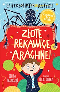 Złote rękawice Arachne! - Tarakson Stella - ebook