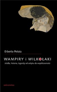 Wampiry i wilkołaki - Petoia Erberto - książka