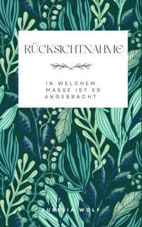 Rücksichtnahme - Aurelia Wolf - ebook