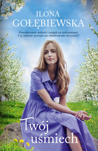 Twój uśmiech - Ilona Gołębiewska - ebook + książka