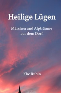 Heilige Lügen - Khe Rubin - ebook