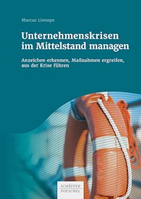 Unternehmenskrisen im Mittelstand managen - Marcus Linnepe - ebook