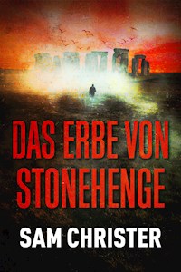 Das Erbe von Stonehenge - Sam Christer - ebook
