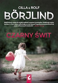 Czarny świt - Cilla Börjlind, Rolf Börjlind - ebook + audiobook