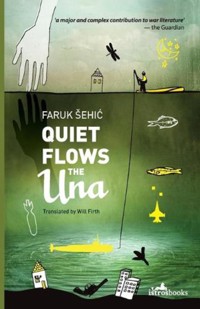 Quiet Flows the Una - Šehić Faruk - ebook