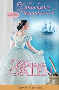Zakochany uwodziciel - Shana Galen - książka