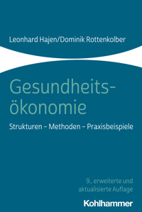 Gesundheitsökonomie - Dominik Rottenkolber - ebook