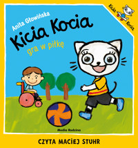Kicia Kocia gra w piłkę - Anita Głowińska - audiobook + książka