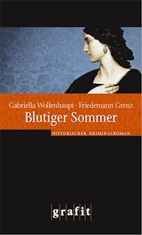 Blutiger Sommer - Gabriella Wollenhaupt - ebook