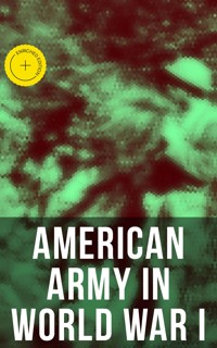 American Army in World War I - United States Army - ebook