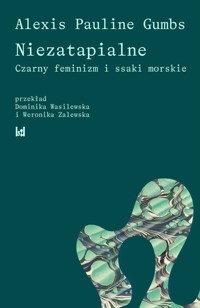 Niezatapialne Czarny feminizm i ssaki morskie - Gumbs Pauline Alexis - książka