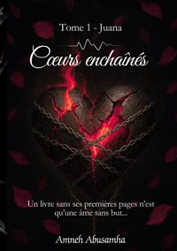 Coeurs Enchaînés - Amneh Abusamha - ebook