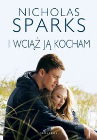 I wciąż ją kocham - Nicholas Sparks - ebook + książka