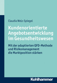 Kundenorientierte Angebotsentwicklung im Gesundheitswesen - Claudia Welz-Spiegel - ebook