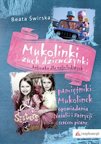 Mukolinki zuch dziewczynki. Pamiętniki Mukolinek - Świrska Beata - książka